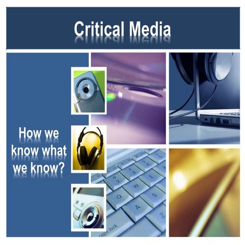Critical media