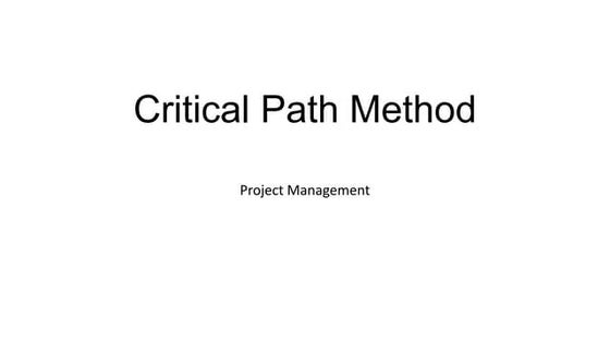 Critical path method (CPM) | PPT