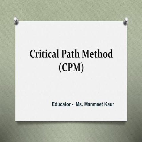 CPM - Critical Path Method 