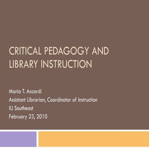 Critical Pedagogy And Library Instruction