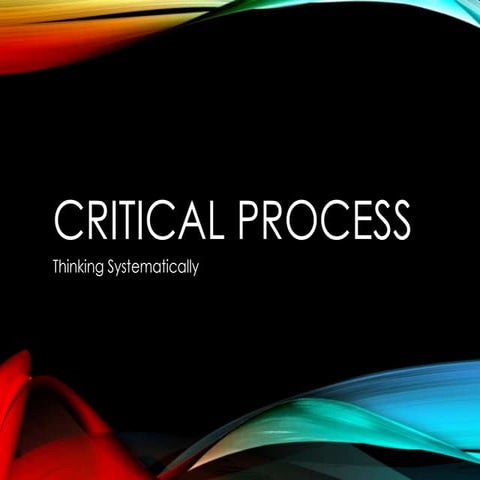 Critical process