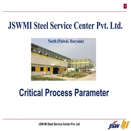 JSW-MI Steel Critical Process Parameters | PPT