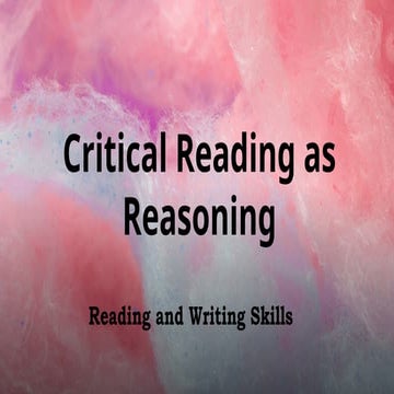 PPT- In- CRITICAL-READING-AS-REASONING.pptx