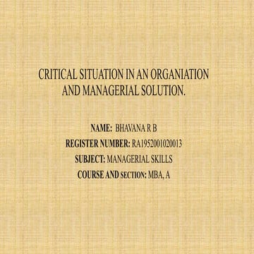 Critical situation in an organiation and managerial solution