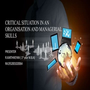 Critical situation in an organisation and managerial skills