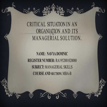 Critical situation managerial solution in an organization