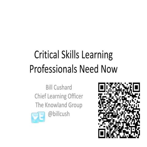 Critical skills learning professionals need now