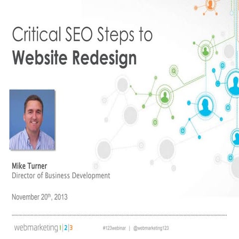 Critical SEO Steps to Website Redesign - slides 11-20-13