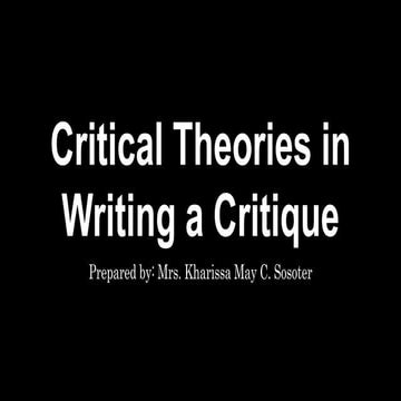 CRITICAL THEORIES IN WRITING A CRITIQUE.pptx