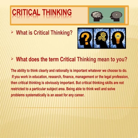 Critical thinking ...