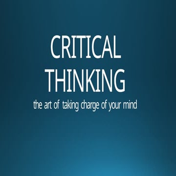 critical thinking.pptx pppt avilable. Brief ppt notes avilable