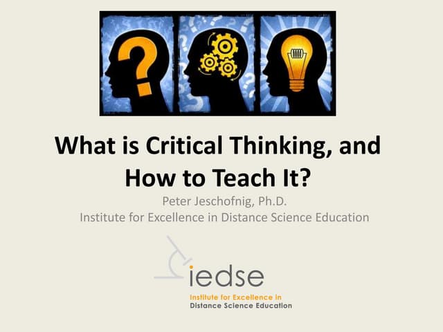 What is Critical Thinking, and How to Teach It?