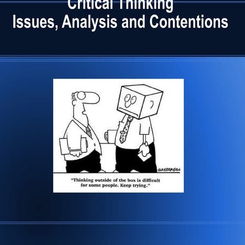 Critical thinking analysis, issues & contentions | PPT