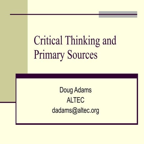TIC TAK - Critical Thinking And Primary Sources