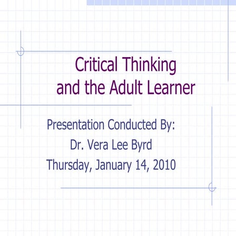 Critical Thinking And The Adult Learner