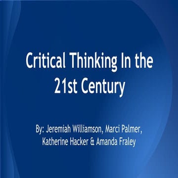 Critical thinking in the 21rst century (1)