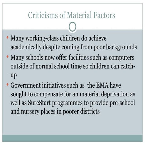 Criticisms Of Material Factors