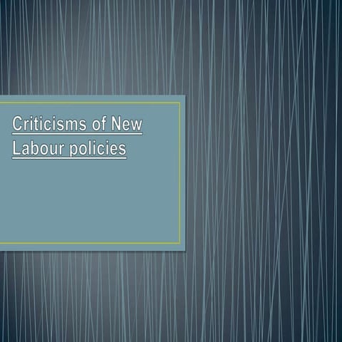 Criticisms of new labour policies