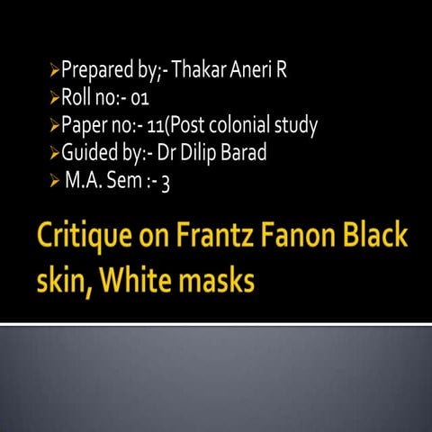 Critique on frantz fanon black skin, white masks