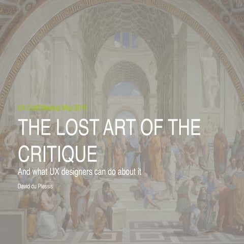 The Lost Art of the Critique