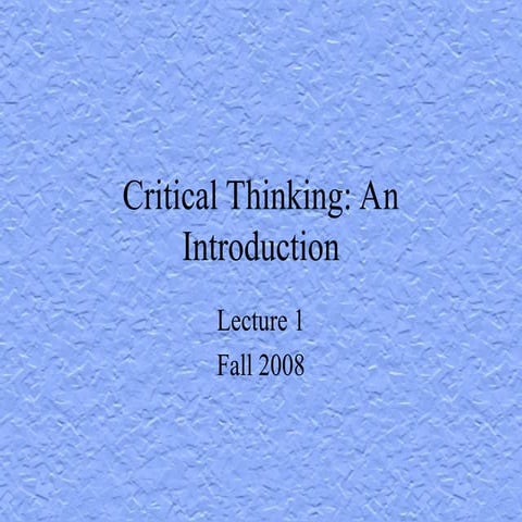 crit_think_intro_I_08 lecture slides  notes