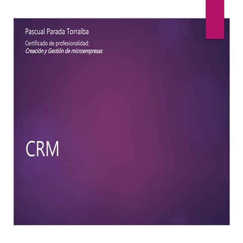 Presentación sobre Estrategia de empresa orientada al cliente - CRM