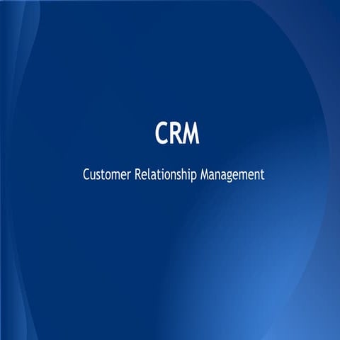 CRM - Customer Relationship Management 