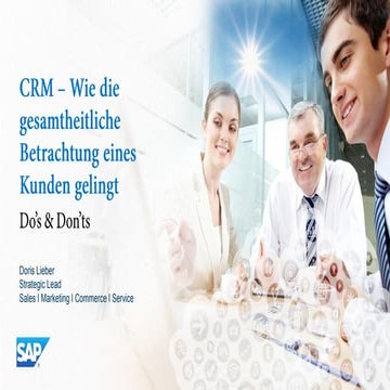 CRM – Wie die gesamtheitliche Betrachtung eines Kunden gelingt / Do’s and Don’ts