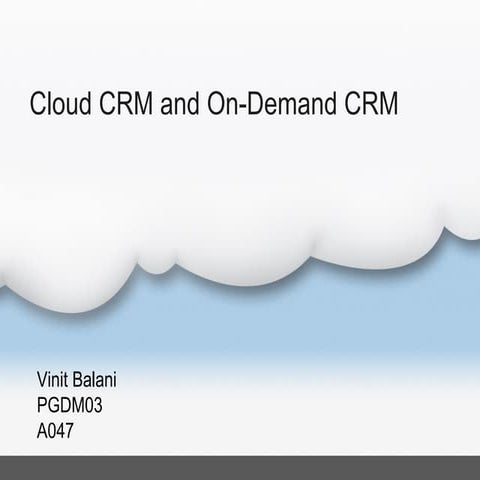 Cloud CRM and ON Demand CRM
