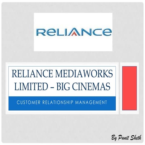 CRM - Reliance Big Cinemas