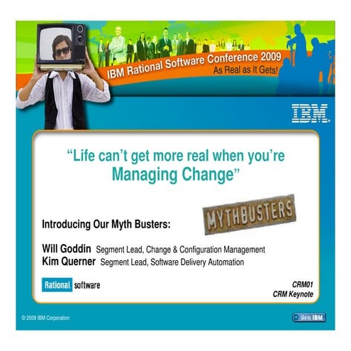 IBM Rational Software Conference 2009: Change & Release Management Track Keynote