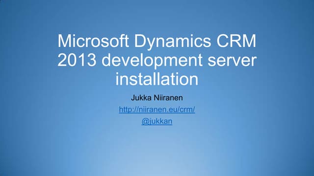 Microsoft Dynamics CRM 2013 development server installation