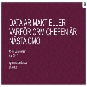 Data är makt - varför CRM chefen är nästa CMO