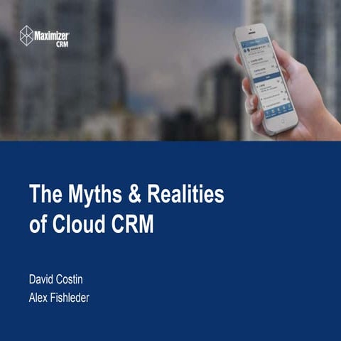 The Myths & Realities of Cloud CRM
