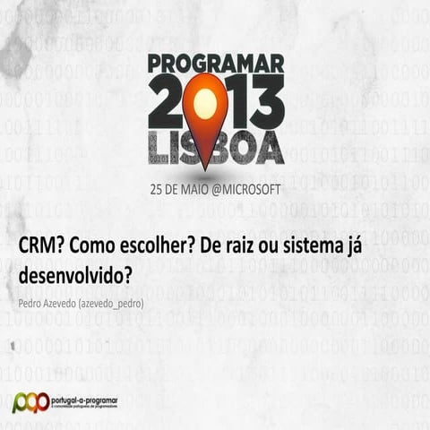 CRM? Como escolher? De raiz ou sistema já desenvolvido?