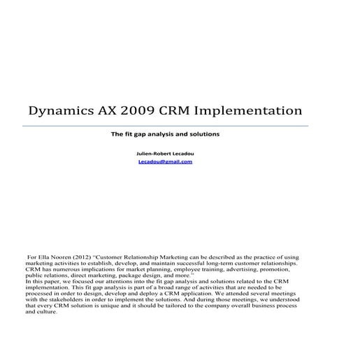 Dynamics AX 2009 CRM Implementation : The fit gap analysis 