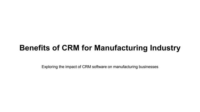 CRM for Manufacturing Industry