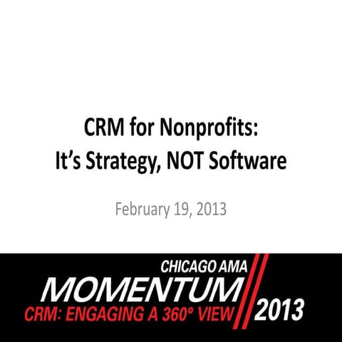 Non-profits SIG presentation for Chicago AMA CRM Event