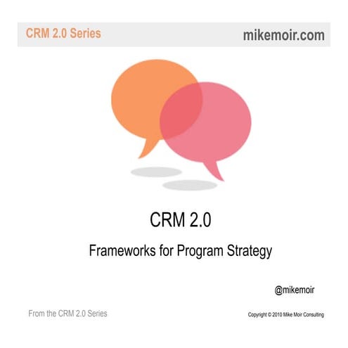 CRM 2.0 - Frameworks for Program Strategy