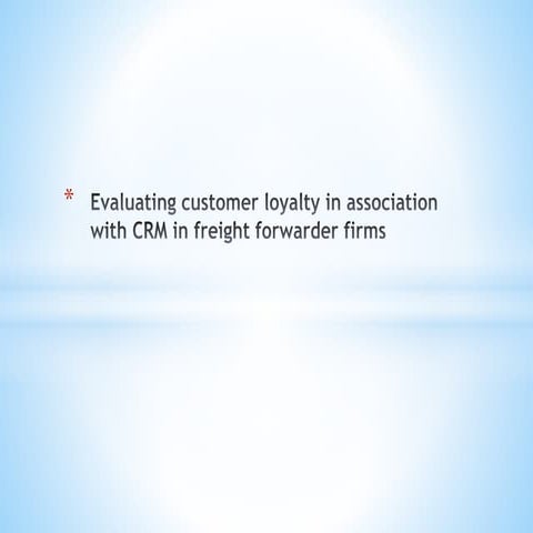 Customer Relationship Management in freight forwarding