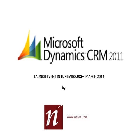 Microsoft Dynamics CRM 2011 Launch Event  Luxembourg