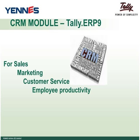 CRM Management in Tally.ERP9 by YENNES Infotec (P) Limited