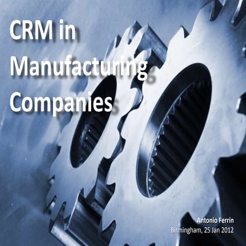 CRM Manufacturing - Birmingham 25th Jan 2012
