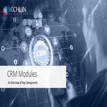 CRM Modules -An Overview of Key Components.pptx