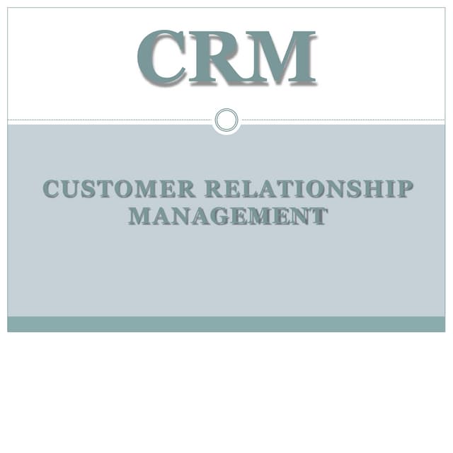 Customer Relationship Management 