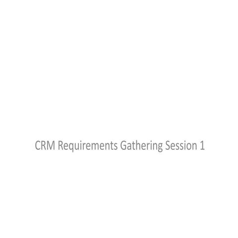 CRM Initial Requirements Gathering Workshop Pack