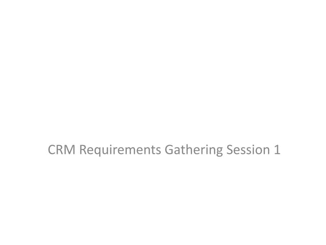 CRM Initial Requirements Gathering Workshop Pack