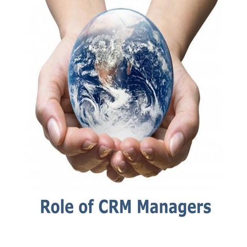 Role of customer relationship manager 