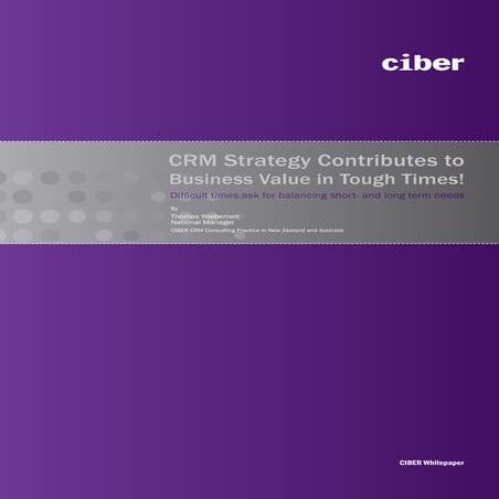Crm strategy contributes to business value in tough times