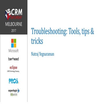 Troubleshooting: Tools, tips and tricks